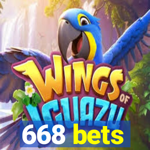 668 bets